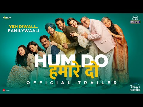 Trailer Hum Do Hamare Do (Second Innings) We Two, Our Two.