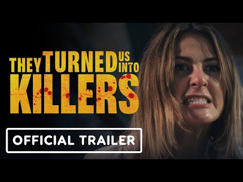 Trailer They Turned Us Into Killers