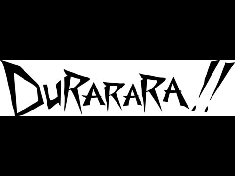 Trailer Durarara!!