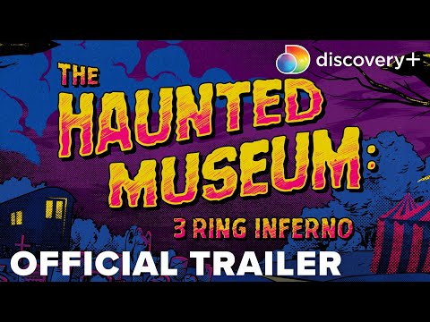 Trailer The Haunted Museum: 3 Ring Inferno (3 Ring Inferno)