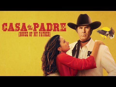Trailer Casa De Mi Padre (House of My Father)