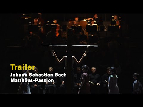 Trailer Johann Sebastian Bach: Matthäus Passion (St. Matthew Passion)