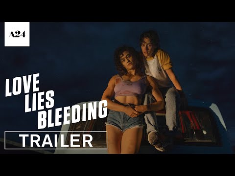 Trailer Love Lies Bleeding