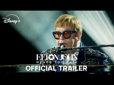 Trailer Elton John: Never Too Late