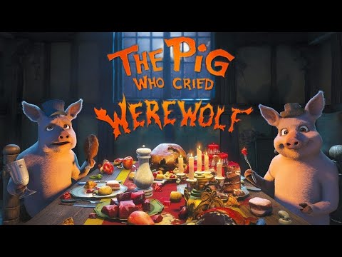 Trailer The Pig Who Cried Werewolf