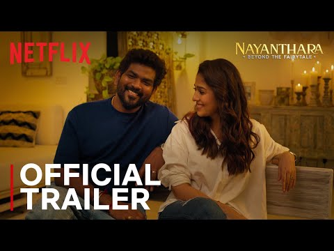 Trailer Nayanthara: Beyond the Fairy Tale