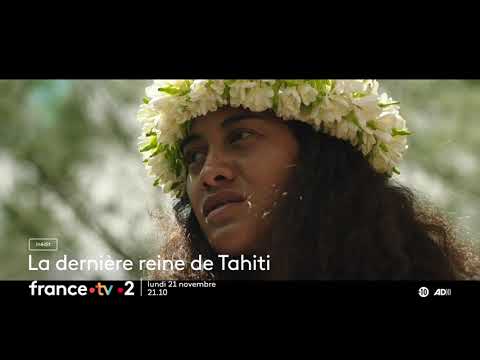 Trailer La dernière Reine de Tahiti (The Last Queen of Tahiti)