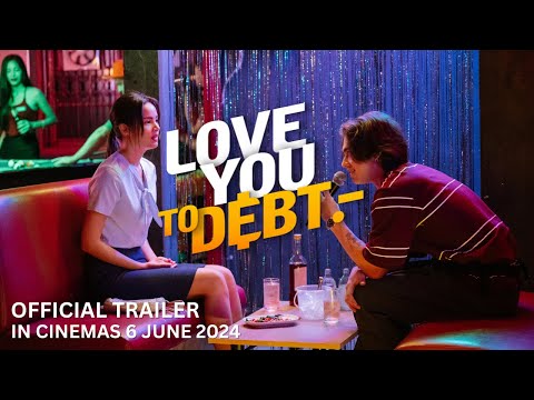 Trailer Love You to Debt