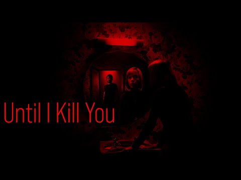 Trailer Until I Kill You