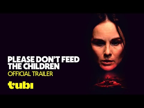 Trailer Please Don't Feed the Children