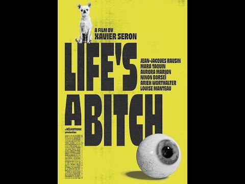 Trailer Chiennes de vie (Life's a Bitch)