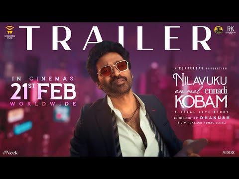 Trailer Nilavuku Enmel Ennadi Kobam (Nilavuku Enmel Ennadi Kobam - A Usual Love Story) NEEK