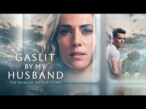 Trailer Gaslit by My Husband: The Morgan Metzer Story