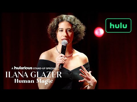 Trailer Ilana Glazer: Human Magic