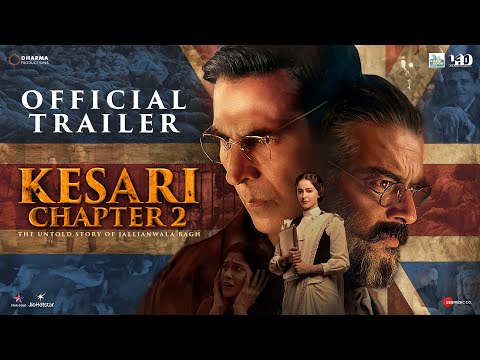 Trailer Kesari Chapter 2: The Untold Story of Jallianwala Bagh
