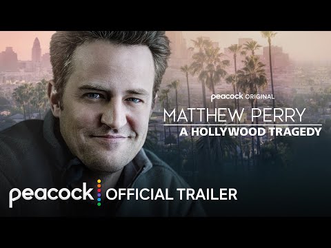 Trailer Matthew Perry: A Hollywood Tragedy