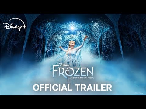 Trailer Frozen: The Hit Broadway Musical