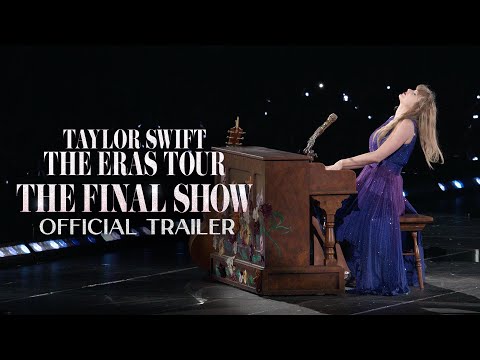Trailer Taylor Swift: The Eras Tour - The Final Show