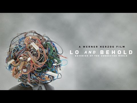 Trailer Lo and Behold: Reveries of the Connected World (Lo and Behold, Reveries of the Connected World)