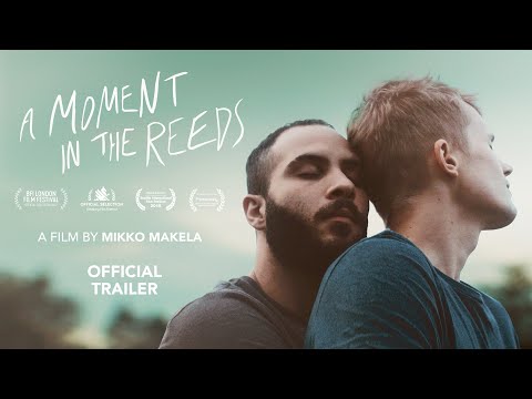 Trailer A Moment in the Reeds