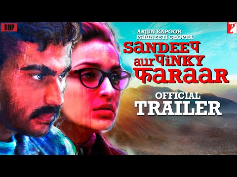 Trailer Sandeep Aur Pinky Faraar