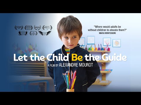 Trailer Le maître est l'enfant (Let the Child Be the Guide)