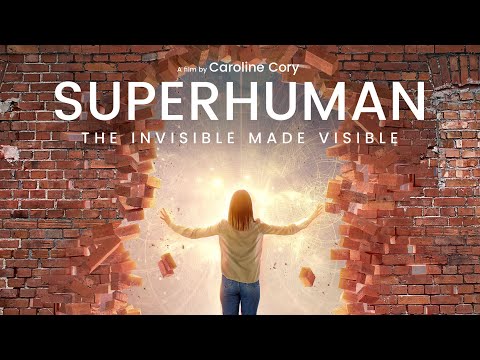 Trailer Superhuman: The Invisible Made Visible