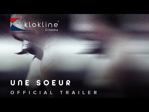 Trailer Une soeur (A Sister)